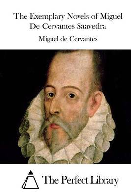 Book cover for The Exemplary Novels of Miguel de Cervantes Saavedra