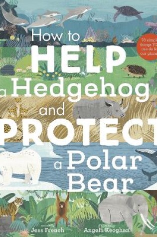 Cover of National Trust: How to Help a Hedgehog and Protect a Polar Bear