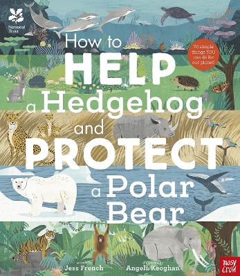 Book cover for National Trust: How to Help a Hedgehog and Protect a Polar Bear