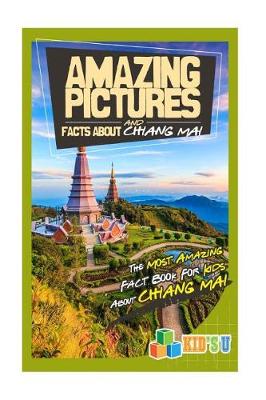 Book cover for Amazing Pictures and Facts about Chiang Mai