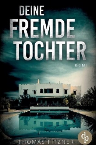 Cover of Deine fremde Tochter