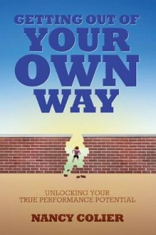 Cover of Getting Out of Your Own Way