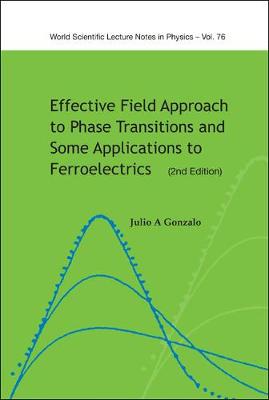 Cover of Effective Field Approach To Phase Transitions And Some Applications To Ferroelectrics (2nd Edition)