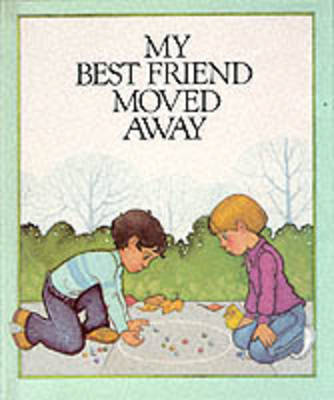 Book cover for My Best Friend Moved Away