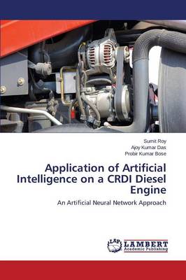 Book cover for Application of Artificial Intelligence on a CRDI Diesel Engine