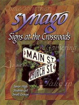 Book cover for Synago Signs at the Crossroads Leader