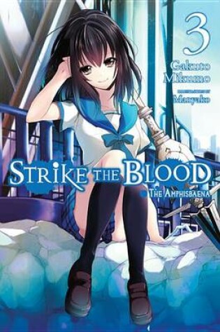Cover of Strike the Blood, Vol. 3
