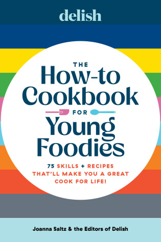 Cover of Delish The How-To Cookbook for Young Foodies