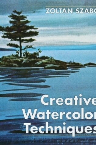 Cover of Creative Watercolor Techniques