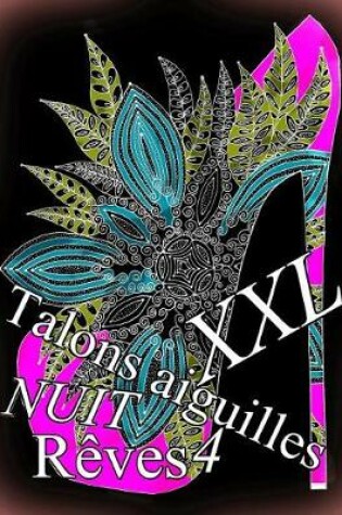 Cover of Talons Aiguilles Reves Nuit XXL 4