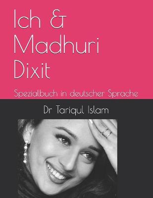 Book cover for Ich & Madhuri Dixit