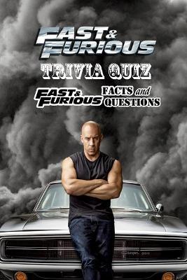 Book cover for Fast and Furious Trivia Quiz