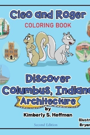 Cover of Cleo and Roger Discover Columbus, Indiana - Architecture (coloring book)