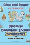 Book cover for Cleo and Roger Discover Columbus, Indiana - Architecture (coloring book)