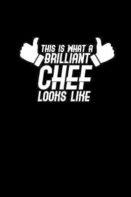 Book cover for This is what a brilliant chef looks like