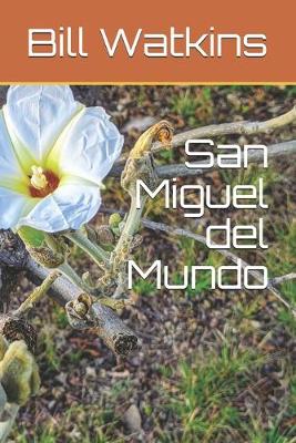 Book cover for San Miguel del Mundo