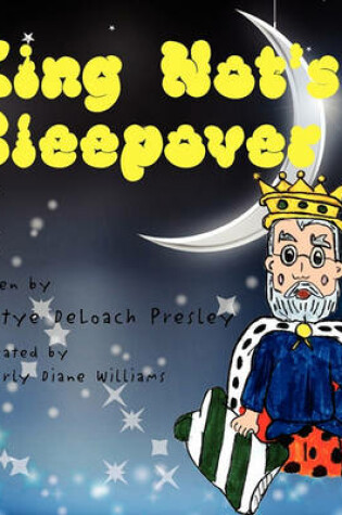 Cover of King Not's Sleepover