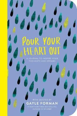 Book cover for Pour Your Heart Out (Gayle Forman)