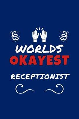 Book cover for Worlds Okayest Receptionist