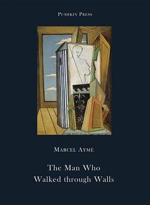 Book cover for Man Who Walked Through Walls