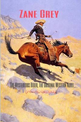 Book cover for The Mysterious Rider, the Original Western Novel (Annotated)