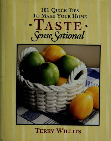 Book cover for 101 Quick Tips to Make Your Home Taste Sensesational