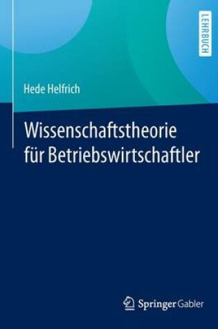 Cover of Wissenschaftstheorie für Betriebswirtschaftler