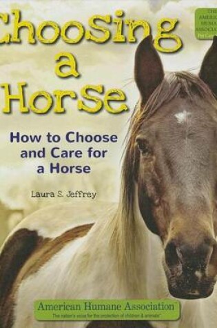 Cover of Choosing a Horse: How to Choose and Care for a Horse