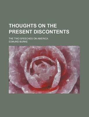 Book cover for Thoughts on the Present Discontents; The Two Speeches on America