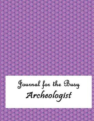 Book cover for Journal for the Busy Archaeologist