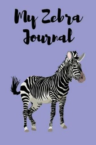 Cover of My Zebra Journal