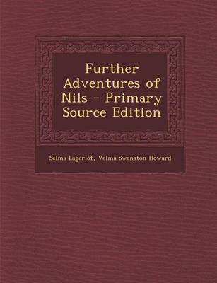 Book cover for Further Adventures of Nils - Primary Source Edition
