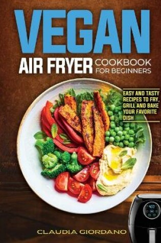 Cover of Vegan Air Fryer Cookbook for Beginners