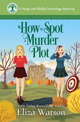 Book cover for How to Spot a Murder Plot