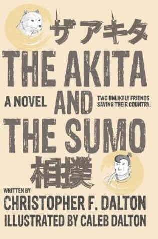 Cover of The Akita and the Sumo