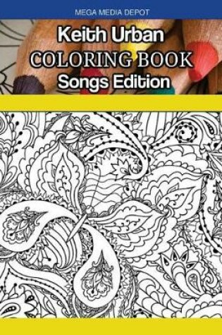 Cover of Keith Urban Coloring Book Songs Edition