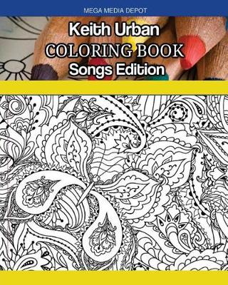 Book cover for Keith Urban Coloring Book Songs Edition