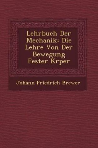 Cover of Lehrbuch Der Mechanik