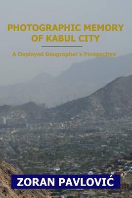 Book cover for Photographic Memory of Kabul City