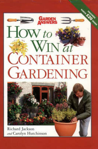 Cover of How to Win at Container Gardening