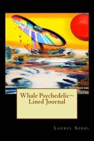 Cover of Whale Psychedelic Lined Journal