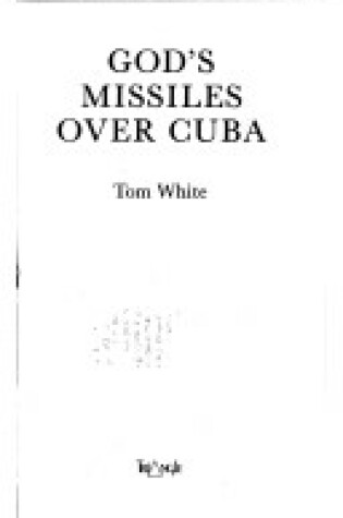 Cover of God's Missiles Over Cuba