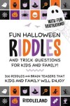 Book cover for Fun Halloween Riddles and Trick Questions For Kids and Family