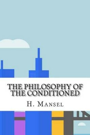 Cover of The Philosophy of the Conditioned