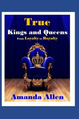 Cover of True Kings and Queens
