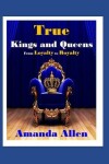 Book cover for True Kings and Queens