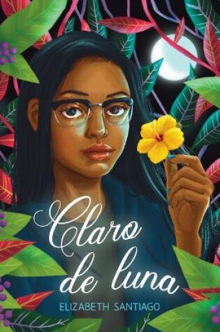 Cover of Claro de Luna (the Moonlit Vine)