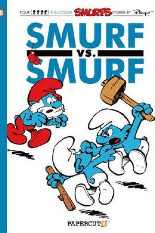 Cover of Smurfs #12: Smurf Versus Smurf