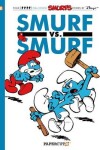 Book cover for Smurfs #12: Smurf Versus Smurf