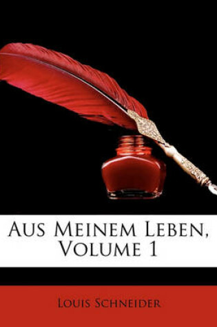 Cover of Aus Meinem Leben, Volume 1